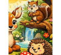 Malbuch für Kinder: Tiere im Wald