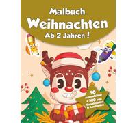 Malbuch für Kinder - Weihnachten (ab 2 Jahren): 50 Ausmalbilder + 500 zum Herunterladen & Ausdrucken!