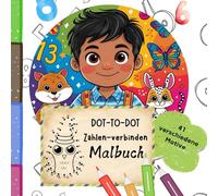 Malbuch für Kinder - Zahlen verbinden 1-100-Von Punkt zu Punkt Zahlen Verbinden für Kleine Künstler: Spielend leicht alle Zahlen bis 100 lernen und die Kreativität fördern