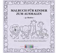 Malbuch für Kinder zum ausmalen | Ab 3 Jahren | Fahrzeuge Malbuch, Tiere Malbuch, Ausmalbuch Natur und Blumen