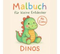 Malbuch für kleine Entdecker: 50 niedliche Dino-Motive zum Ausmalen für Kleinkinder ab 2 Jahren / Einseitiger Druck für weniger Durchscheinen / Förderung der Kreativität und der Motorik