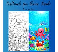 Malbuch für kleine Hände: Tiere im Meer: Erste Meerestiere zum Ausmalen für Kinder ab 12 Monaten