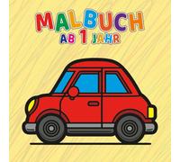 Malbuch für Kleinkinder ab 1 Jahr - Fahrzeuge auf Land, Wasser und in der Luft | Ohne Text | Einfaches Ausmalbuch | Große Motive | Frühe Förderung & Motorik