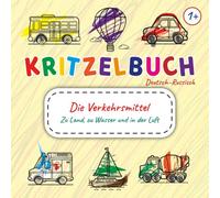 Malbuch für Kleinkinder ab 1 Jahr - Fahrzeuge auf Land, Wasser und in der Luft | Zweisprachig Deutsch-Russisch | Wörter lernen & Entwicklung