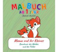 Malbuch für Kleinkinder ab 1 Jahr - Mama & Baby Tiere im Wald und auf Wiesen | Zweisprachig Deutsch-Russisch | Wörter lernen & Entwicklung