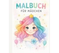 Malbuch für Mädchen: Das perfekte Geschenk für Mädchen, 100 Seiten abwechslungsreiche Motive