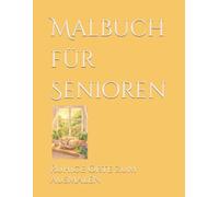 Malbuch für Senioren: Ruhige Orte zum Ausmalen