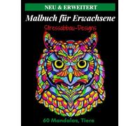Malbuch fur kindaer ab 6 Jahr, und fur Erwachsene - Entspanung & Stressabbau: Wunderschone Tiermotive und Mandalas zum Ausmalen fur Ruhe und Achtsamkeit