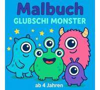 Malbuch Glubschi Monster: lustige Monster zum ausmalen - Kreativer Malspass für Kinder ab 4 Jahren
