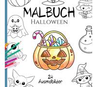 Malbuch Halloween - 24 grosse Lieblings Ausmalbilder für Kinder ab 3 Jahren:: Niedliche Ausmalbilder mit Halloween Motiven - ideal zum ausmalen üben (Mal- und Aktivbücher für Kinder ab 3 Jahren)