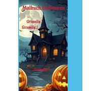 Malbuch Halloween: Gruselig!