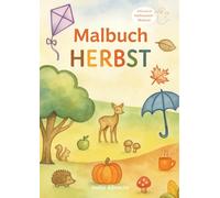 Malbuch Herbst inklusive Halloween-Motive (Premium-Farbdruck): Zeitvertreib und Spaß mit 40 einfachen Ausmalmotiven (Jahreszeiten Malbücher)