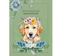 Malbuch Hunde: Wunderschönes Ausmalheft über verschiedene Hunderassen. Ideal für Kinder und Erwachsne, ab 6 Jahren. Es fördert das Selbstvertrauen und ... Es eignet sich außerdem zur Stressreduktion.