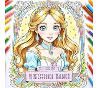 malbuch mädchen prinzessin: Prinzessin Malbuch - 50 tolle Malvorlagen f. Kinder ab 5 Jahren - Geschenkidee zum Geburtstag - blanko zum Ausmalen mit ... Lieblingsnamen benennen/quadratisch 22x22 cm
