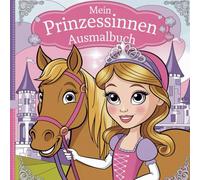 Malbuch: Malbuch Mädchen - 50 tolle Malvorlagen für Kinder ab 5 Jahren - Geschenkidee zum Geburtstag - blanko zum Ausmalen mit Motiven Prinzessin, ... benennen / quadratisch 22x22 cm