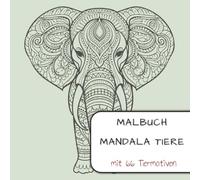 Malbuch Mandala Tiere: Malbuch für Erwachsene, 66 Motive, Mandala, Tiere