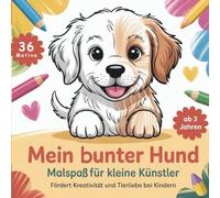 Malbuch "Mein bunter Hund": Malspaß für Kinder ab 3 Jahren