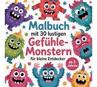 Malbuch mit 30 lustigen Gefühle-Monstern für kleine Entdecker ab 5 Jahren