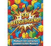 Malbuch mit einfachen geometrischen Mustern: Klare Formen mit dicken Linien für Erwachsene und Anfänger | Anti-Stress und Achtsamkeit