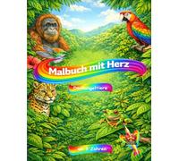 Malbuch mit Herz - Dschungeltiere: ab 3 Jahre