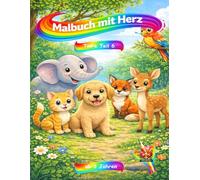 Malbuch mit Herz - Tiere Teil 6: ab 3 Jahre