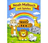 Malbuch mit Spielen: Für Kinder ab 3 Jahren (Bibel Mal- & Rätselbuch Reihe)