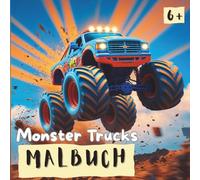 Malbuch Monster Trucks für Jungs ab 6: 24 coole Power Trucks voller Abenteuer, Energie und Kreativität, Geschenk für Jungs (Raffis Malbücher)