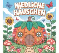 Malbuch niedliche Häuschen: Süsse und detailreiche Kawaii-Ausmalbilder für Erwachsene