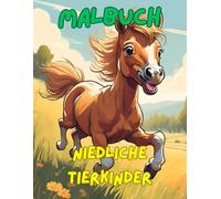 Malbuch niedliche Tierkinder - Der Malspaß für kleine Tierliebhaber