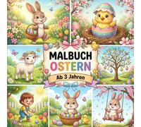 Malbuch Ostern für Kinder ab 3 Jahren - 40 Ausmalbilder: Osterhasen, Küken, Ostereier und Frühling | Kindermalbuch mit extra dicken Linien für Kleinkinder