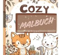 Malbuch Paint Book Cozy Vibes Tiere Animals verschiedene Szenen für Kinder und Erwachsenen: verschiedene Szenarien Motive