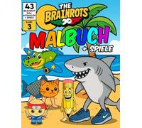 Malbuch "The Brainrots" Bd. 3 - Album mit Italian Brainrot-Figuren - Dritter Band: Mit 43 italienischen Brainrot-Motiven zum Ausmalen + Spiele