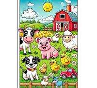 Malbuch „Tiere & Bauernhof“ - Für Kinder ab 4 Jahren: Ausmalen, Staunen & Geschichten entdecken!