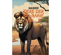 "Malbuch - Tiere der Savanne Vol. 3" - ab 4 Jahren: 2. Auflage jetzt auch für Fasermaler und Fineliner geeignet