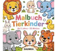 Malbuch Tierkinder - ab 2 Jahren: 50 einfache und süße Tiermotive für Kleinkinder