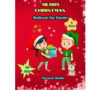 Malbuch Weihnachten ab 3 Jahren, 100 süße Ausmalmotive für Kinder: Weihnachtsmann, Rentiere & Weihnachtsbäume zum Ausmalen