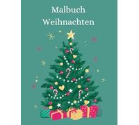 Malbuch Weihnachten: Weihnachtsmalbuch für Kinder