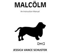 Malcolm: An owners manual