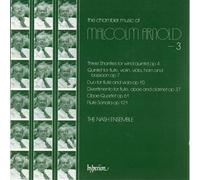Malcolm Arnold : Musique de chambre, vol. 3. The Nash Ensemble.