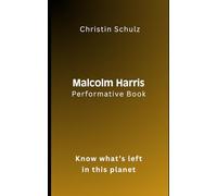 Malcolm Harris Performative Book: Know what’s left in this planet