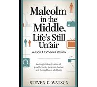 Malcolm in the Middle: Life’s Still Unfair Season 1 TV Series Review: An Insightful Exploration of Growth, Family Dynamics, Humor, and the Realities of Adulthood
