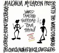 Malcolm McLaren pres. The World famous Supreme Team Show - Round the Inside