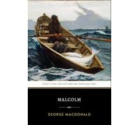 Malcolm: The Original 1875 Historical Novel of Faith and Scottish Romance