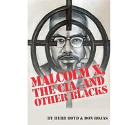 Malcolm X, the Cia, and Other Blacks