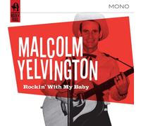 Malcolm Yelvington Rockin' With My Baby (CD) (Importación USA)