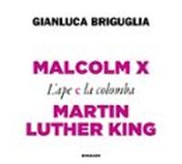 Malcom X e Martin Luther King