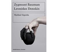 Maldad líquida: Vivir sin alternativas (Estado y Sociedad)