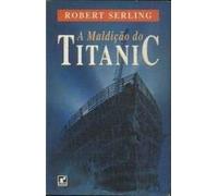 Maldicao Do Titanic, A