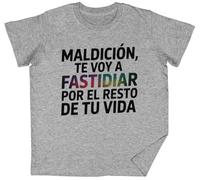 Maldición Te Voy A Fastidiar por El Resto Grey Kids Unisex T-Shirt tee