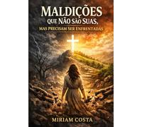 Maldições que Não São Suas, Mas Precisam Ser Enfrentadas